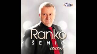 Ranko Šemić - A za Prizren kad me pitaš - (Audio  2014)