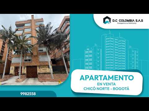 APARTAMENTO EN VENTA EN EL CHICÓ NORTE - BOGOTÁ
