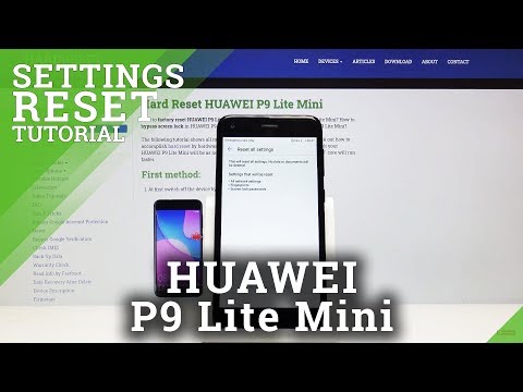 How to Reset Settings in HUAWEI P9 Lite Mini – Restore Defaults