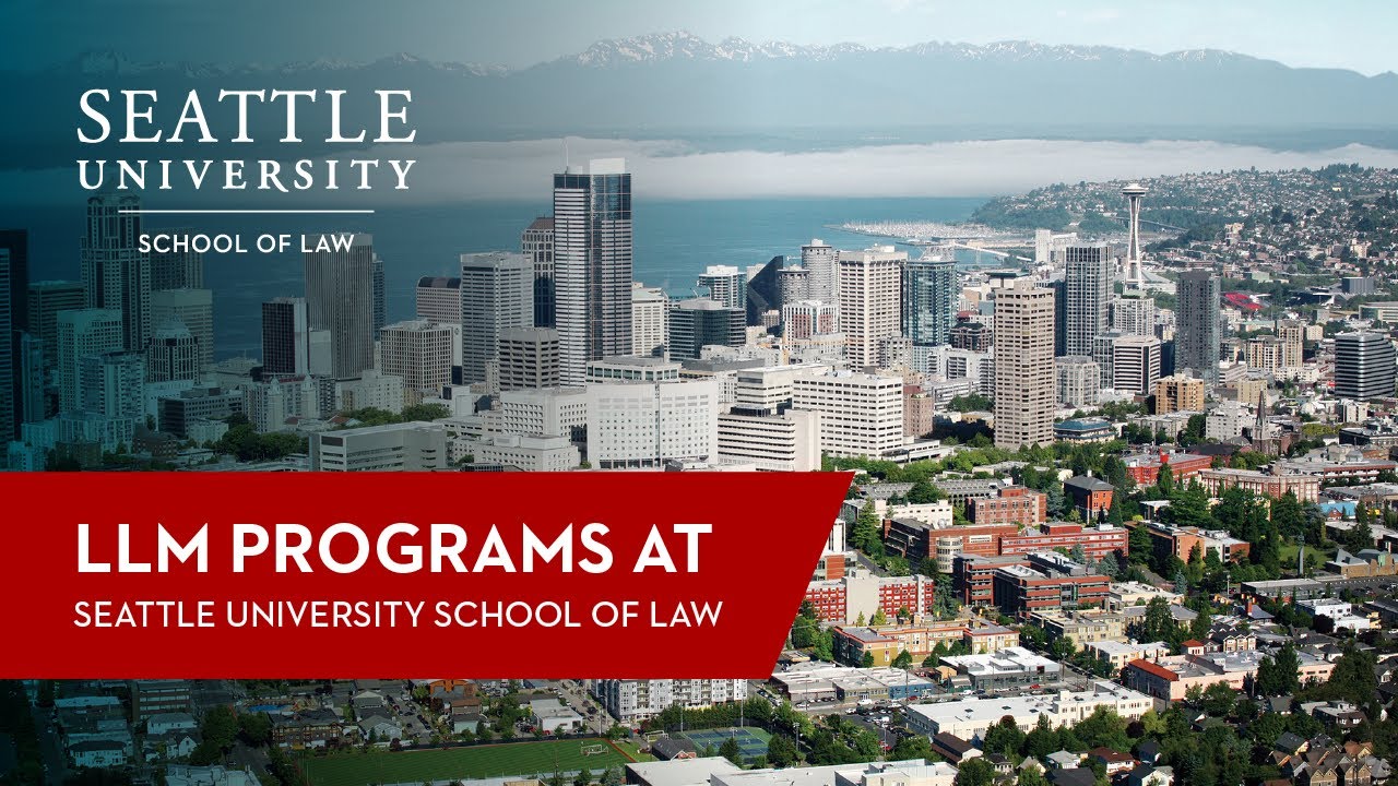 LLM Programs at Seattle University School of Law
