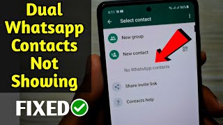 Dual Whatsapp Contacts Not Showing Problem | No whatsapp contact problem - Fixed