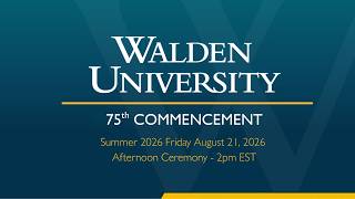 Summer 2026 Friday Afternoon Commencement Ceremony