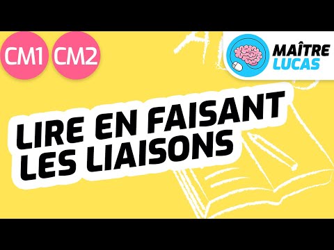 Lecture fluide : lire en faisant les liaisons CM1 - CM2 - Cycle 3 - Français