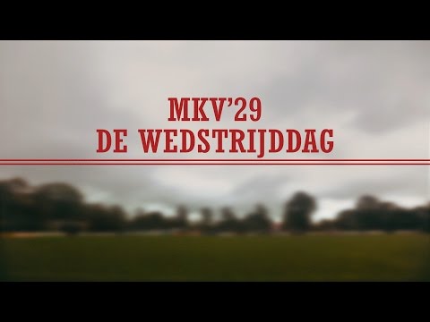 De Wedstrijddag - MKV '29