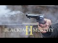 Blackjack Murphy Episode 2 (Western Web Series)