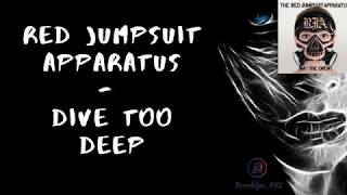 Red Jumpsuit Apparatus - Dive Too Deep
