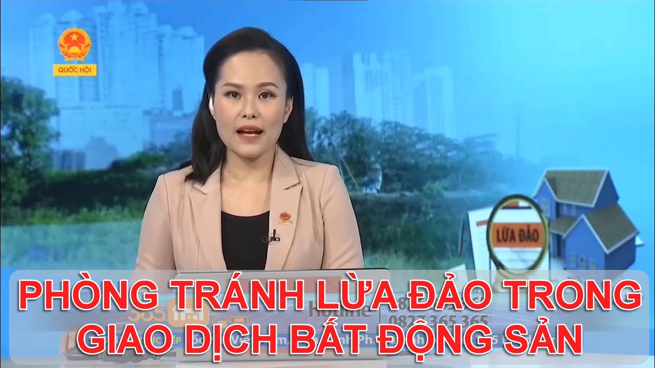 PHÒNG TRÁNH LỪA ĐẢO TRONG GIAO DỊCH BẤT ĐỘNG SẢN