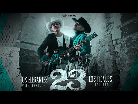 23 - Los Elegantes de Jerez x Los Reales del Río | Video Oficial | 2023