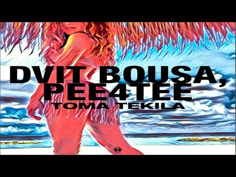 Dvit Bousa, Pee4Tee - Toma Tekila (Jet Mix - Teaser)