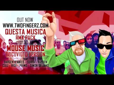 Two Fingerz - QUESTA MUSICA (Fritz RMX)