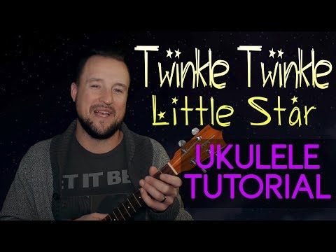 Twinkle Twinkle Little Star (UKULELE LESSON)