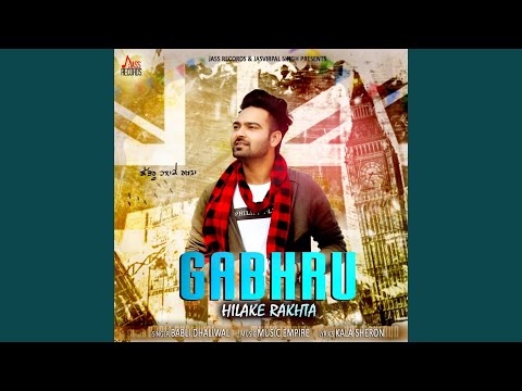 Gabhru Hilake Rakhta