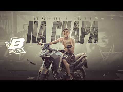 Mc Paulinho DK - Na Chapa (DJ CK) - AUDIO OFICIAL