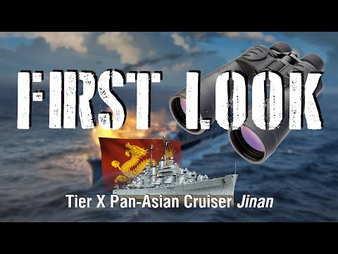 World of Warships - First Look Tier X Pan-Asian Cruiser Jinan