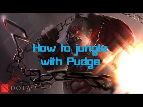 Dota 2 - How to jungle with Pudge