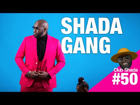 Club Shada #50 - Shada Gang
