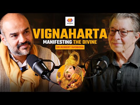 Manifesting the Divine: Origins and Perceived Forms | Dr Robert Svoboda | Rahul Dewan | #SangamTalks