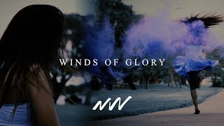 Winds of Glory - Official Lyric Video | New Wine