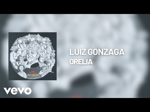 Orélia - Luiz Gonzaga