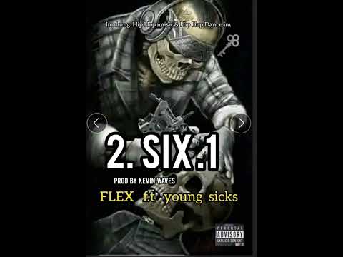 FLEXX f.t young sicks - 2.SiX.1