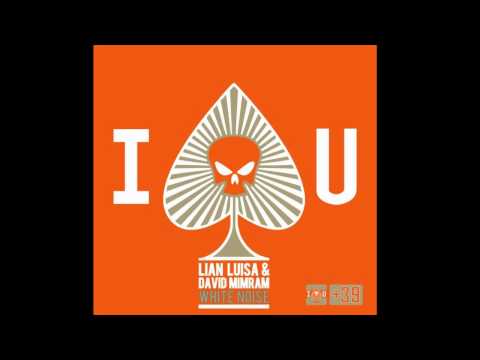 Lian July Luisa & David Mimram - White Noise (Original Mix)