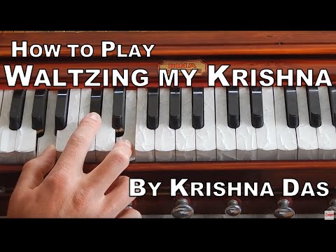 Maha Mantra Tutorial: How to Play Waltzing my Krishna by Krishna Das on Harmonium