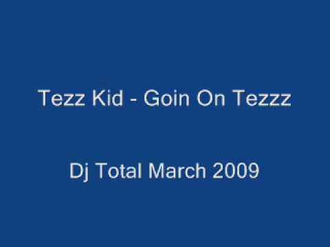 Dj Pantha Ft Tez Kid - Goin On Tezzz