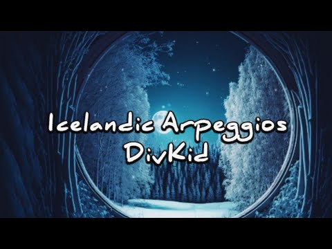 DivKid - Icelandic Arpeggios ( No Copyright Music ) @MUSIC AUDIO Youtube Library