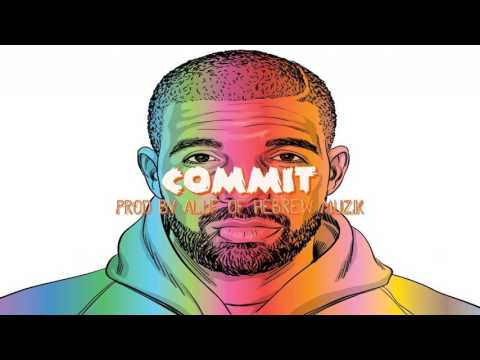 Drake Type Beat - Commit Thy Workz 2018
