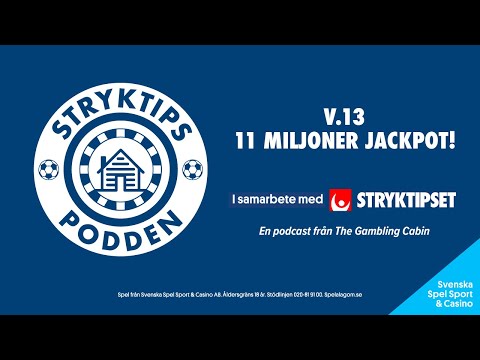 Stryktipspodden v.13 - 11 Miljoner Jackpot!