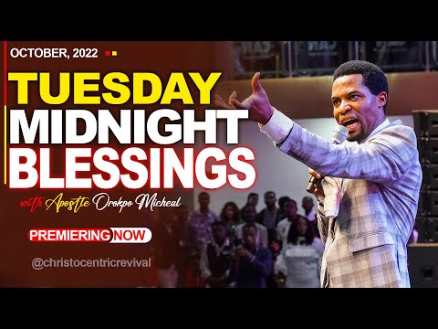 TUESDAY MIDNIGHT BLESSINGS, 25TH OCTOBER 2022 - APOSTLE OROKPO MICHEAL| Good Word Before Sleeping