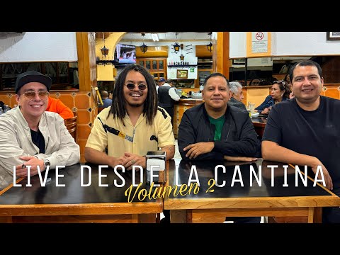 LIVE DESDE LA CANTINA 2 - Lalo Elizarrarás con Gianni Pex, Rulo Matías y Paps Luchón