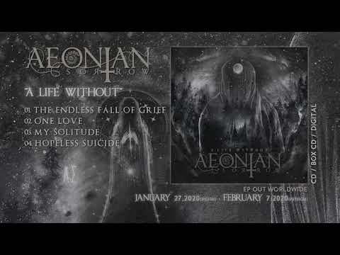 AEONIAN SORROW   A Life Without Official EP Stream