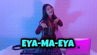 Download lagu TIKTOK EYA-MA-EYA (DJ IMUT REMIX) mp3