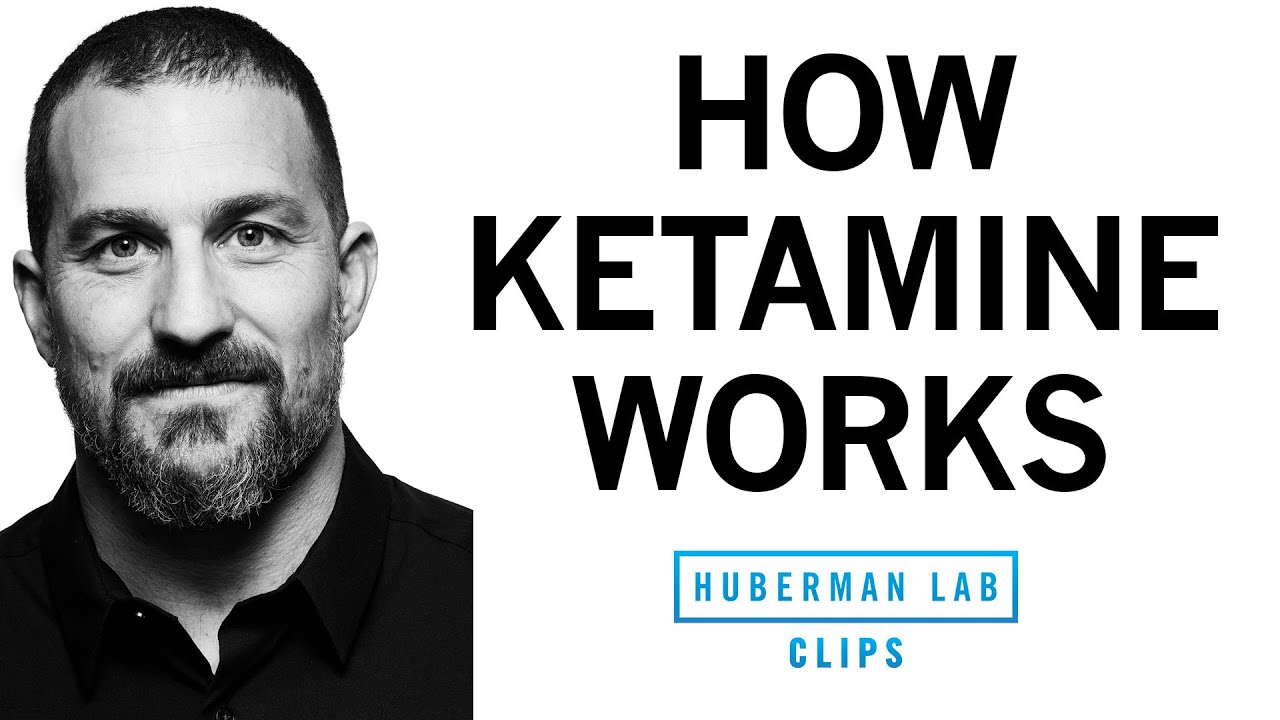 How Ketamine Works & Its Potential for Depression Relief | Dr. Andrew Huberman