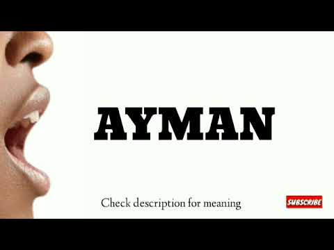 How to pronounce Ayman