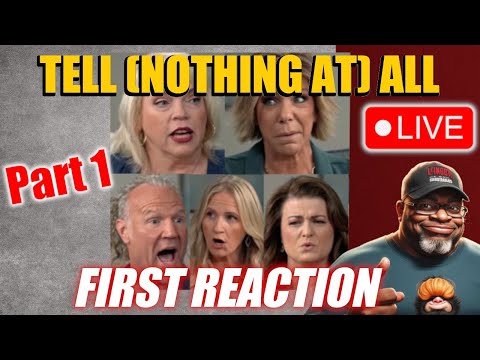 Come Hard or Stay Home: Sister Wives Tell All Part 1 Livestream
