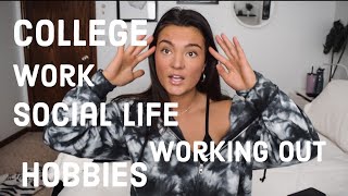 How to BALANCE college, working out, work, social life, hobbies etc. | chloe trca