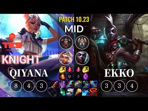 TES knight Qiyana vs Ekko Mid - KR Patch 10.23