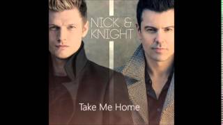 Nick And Knight - Take Me Home
