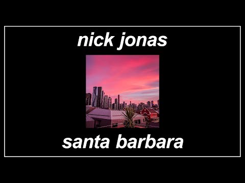 Santa Barbara - Nick Jonas