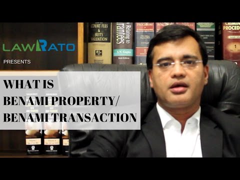Know all about benami property and benami transactions