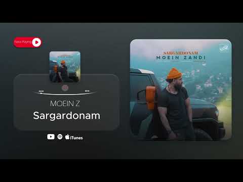 Moein Z - Sargardonam ( معین زد - سرگردونم )