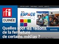 Guinée : six radios et télévisions privées réduites au silence • RFI