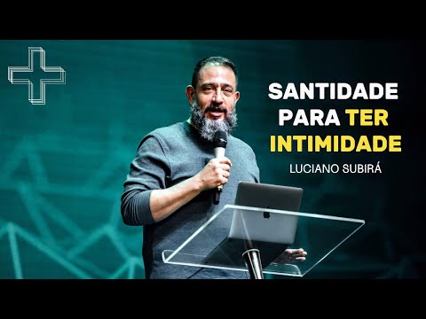 SANTIDADE PARA TER INTIMIDADE - LUCIANO SUBIRÁ | ORVALHO