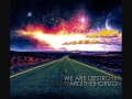 We Are Destroyer- Toward the Horizon 