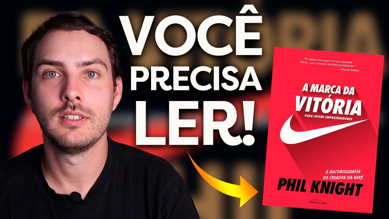 5 LIÇÕES SOBRE O LIVRO A MARCA da VITÓRIA de PHILL KNIGHT