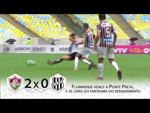 Fluminense 2 X 0 Ponte Preta - Melhores Momentos - 36ª Rodada Brasileirão 19/11/2017
