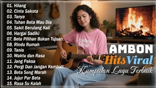 Download lagu Kumpulan Lagu Ambon'' Timur Indonesia Terbaik & Terpopuler || TOP HITS & VIRAL || Ambon Bikin Baper  mp3