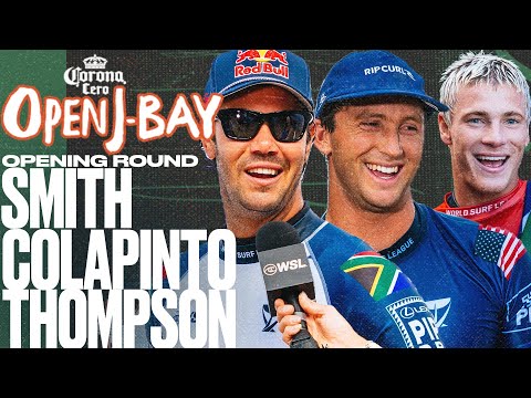 Jordy Smith, Crosby Colapinto, Luke Thompson | Corona Cero Open J-Bay 2025 - Opening Round